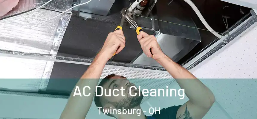  AC Duct Cleaning Twinsburg - OH