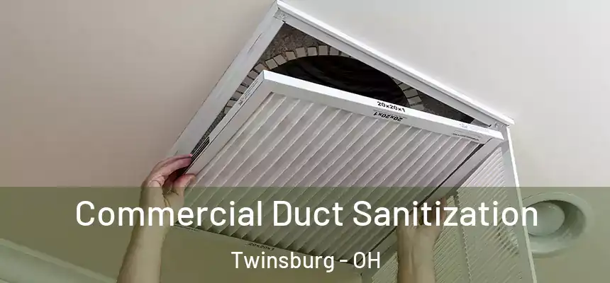  Commercial Duct Sanitization Twinsburg - OH